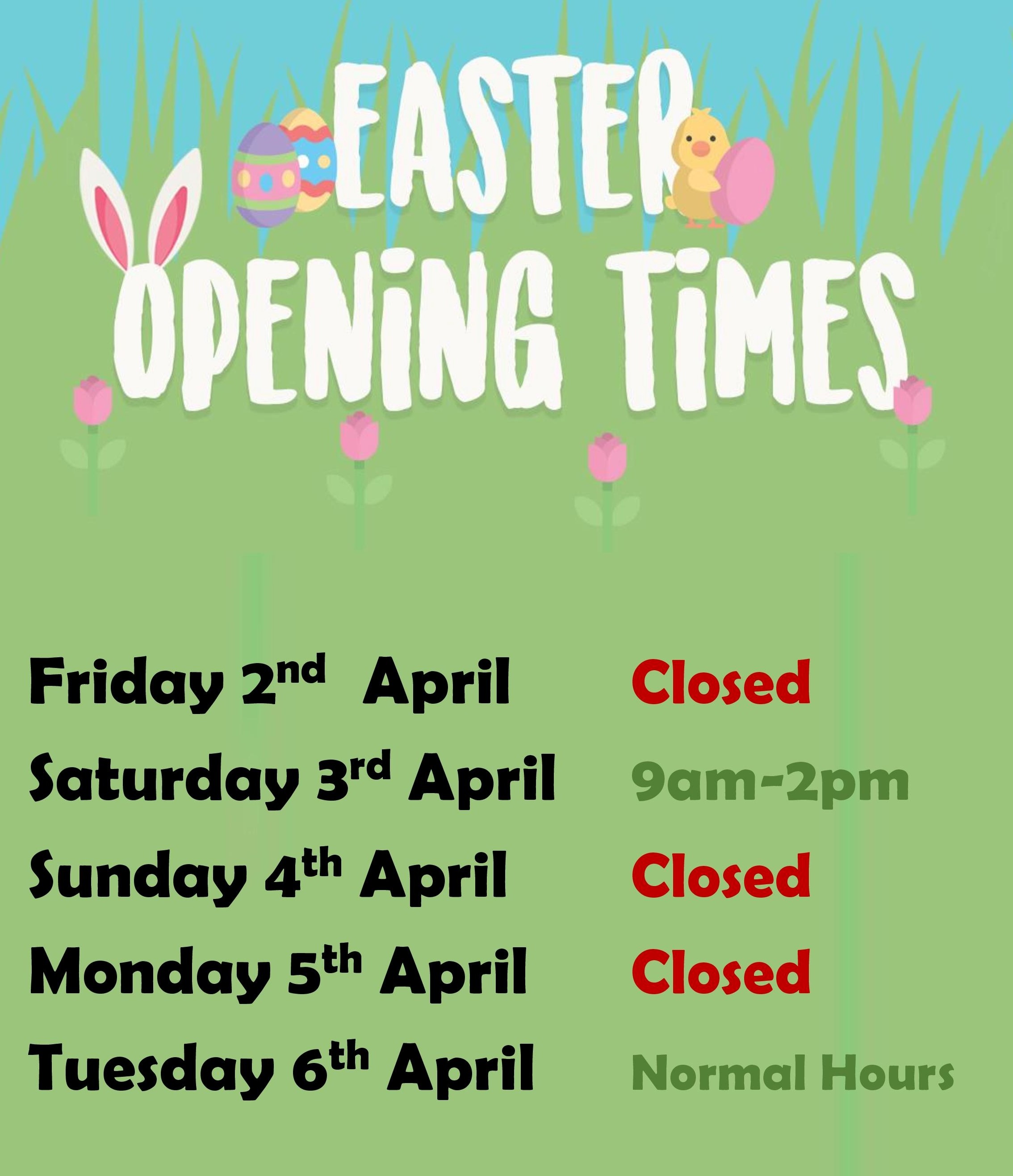 EASTER OPENING HOURS